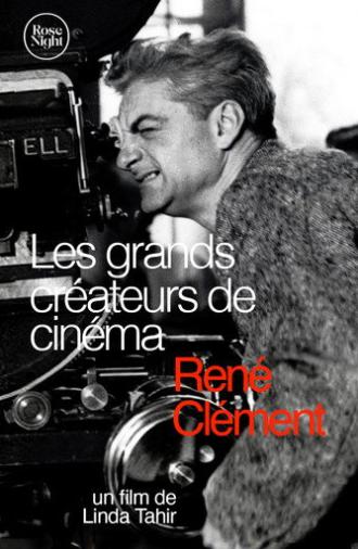 Les Grands Créateurs de Cinéma : René Clément (2022)