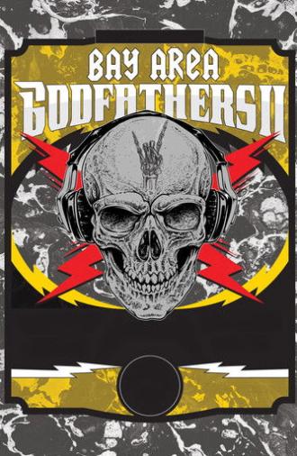 Bay Area Godfathers II (2021)