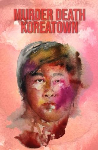Murder Death Koreatown (2020)