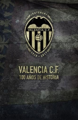 Valencia C.F. 100 años de historia (2019)