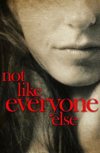 Not Like Everyone Else (2006)