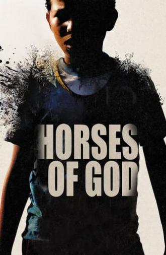 Horses of God (2013)