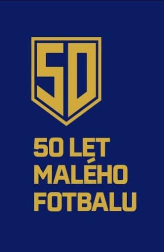 50 let malého fotbalu (2022)