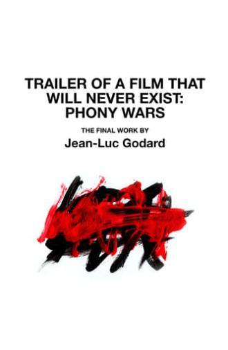 Trailer of a Film That Will Never Exist: Phony Wars (2023)