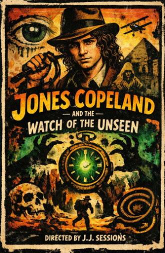 Jones Copeland: And The Watch of the Unseen (2024)