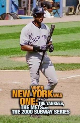 When New York Was One: The Yankees, the Mets & The 2000 Subway Series (2020)