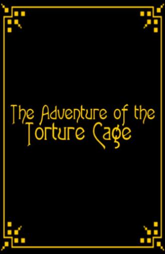 The Adventure of the Torture Cage (1928)