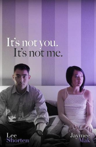 It's Not You, It's Not Me. (2020)