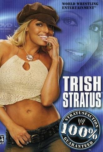 Trish Stratus: 100% Stratusfaction (2003)
