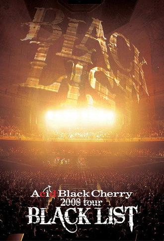 Acid Black Cherry 2008 Tour Black List (2009)