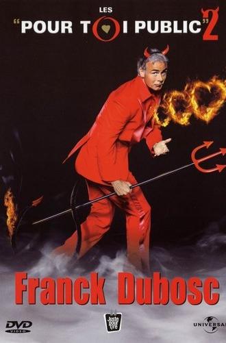 Franck Dubosc - Les Pour Toi Public 2 (2006)