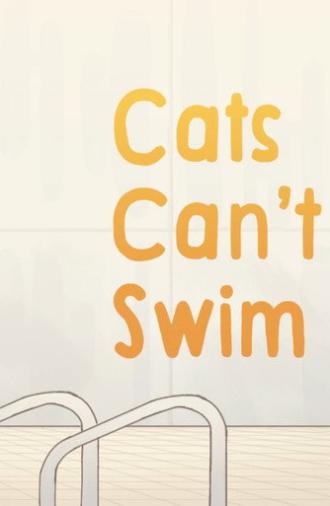 Cats Can’t Swim (2020)