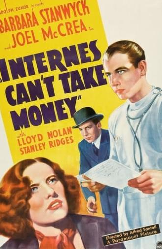 Internes Can't Take Money (1937)