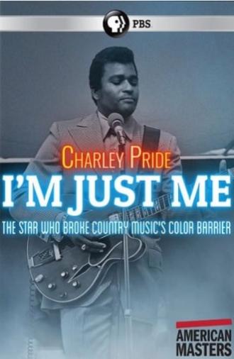 Charley Pride: I'm Just Me (2019)