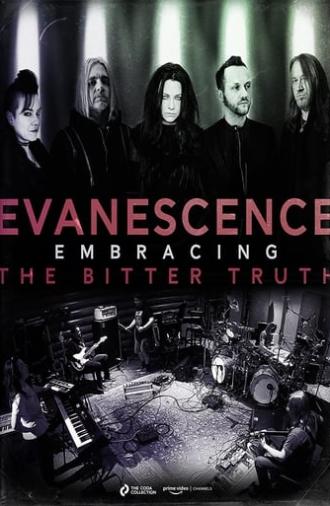 Evanescence: Embracing the Bitter Truth (2021)