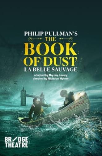 National Theatre Live: The Book of Dust — La Belle Sauvage (2022)