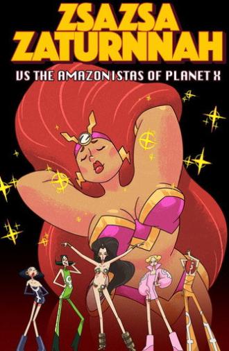 ZsaZsa Zaturnnah vs The Amazonistas of Planet X (2026)