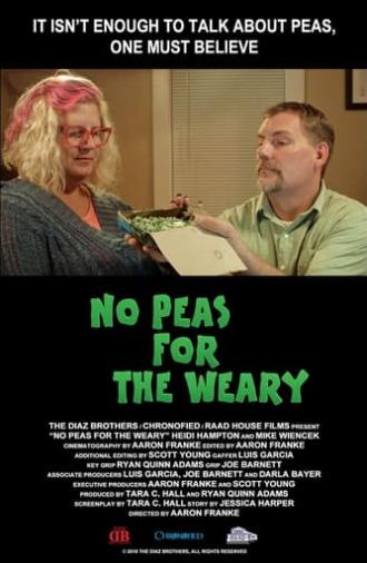 No Peas for the Weary (2016)