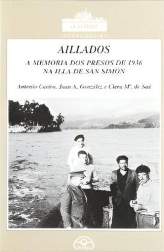 Aillados, a historia da guerra civil en Galicia (2001)