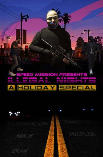 Speed Mission Presents: Illegal Nights: A Holiday Special Part 1 (2022)