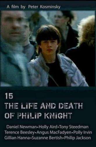 15: The Life and Death of Philip Knight (1993)