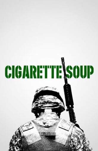 Cigarette Soup (2017)