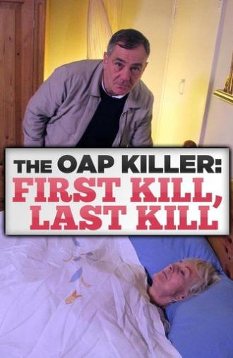 The OAP Killer: First Kill, Last Kill (2014)