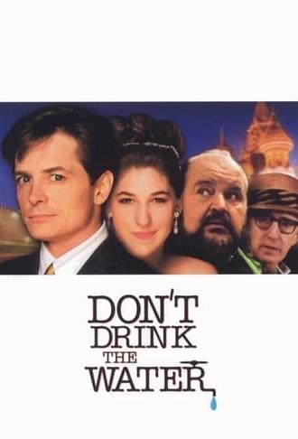 Don't Drink the Water (1994)