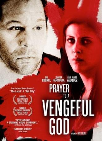 Prayer to a Vengeful God (2010)