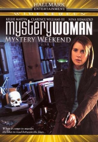 Mystery Woman: Mystery Weekend (2005)