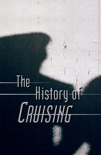 The History of 'Cruising' (2007)