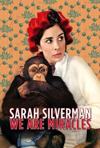 Sarah Silverman: We Are Miracles (2013)