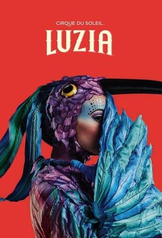 Cirque du Soleil: Luzia (2016)