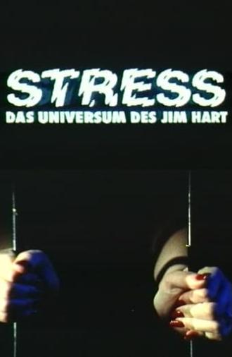 Stress - Das Universum des Jim Hart (1995)