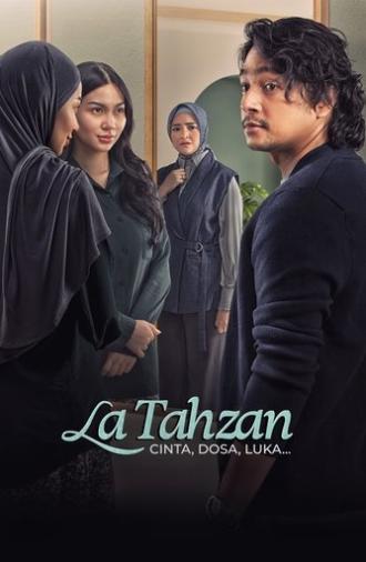 La Tahzan: Cinta, Dosa, Luka... (2025)
