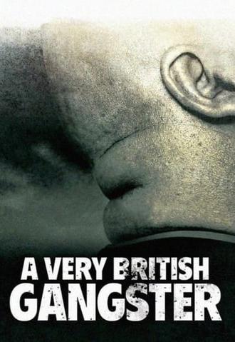 A Very British Gangster (2007)