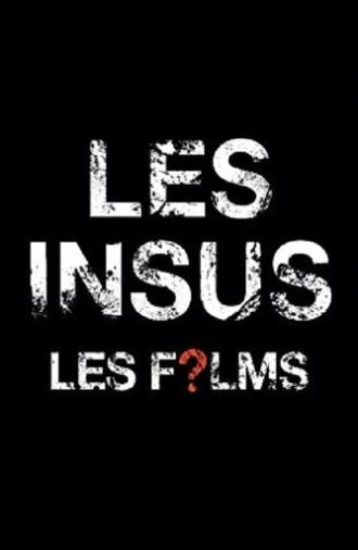 Les Insus - Les Films (2017)