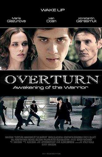 Overturn: Awakening of the Warrior (2013)