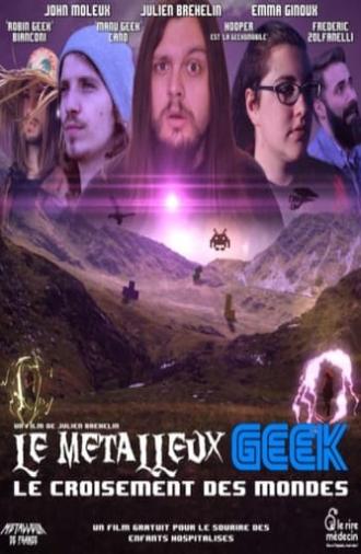 Le Métalleux Geek - Le Croisement des Mondes (2021)