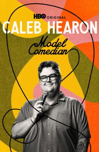 Caleb Hearon: Model Comedian (2025)
