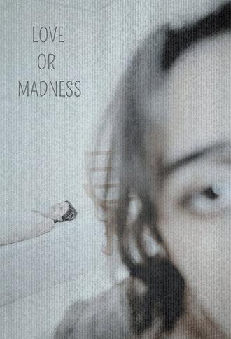 LOVE OR MADNESS (2026)