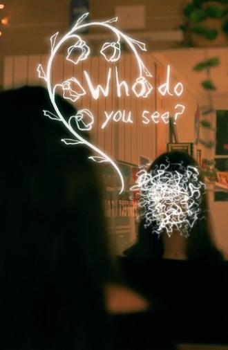 Who Do You See? (2025)