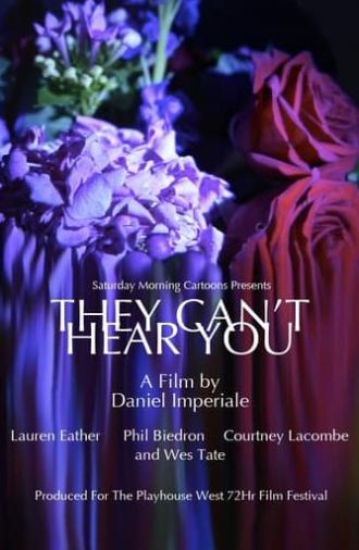 They Can't Hear You (2016)