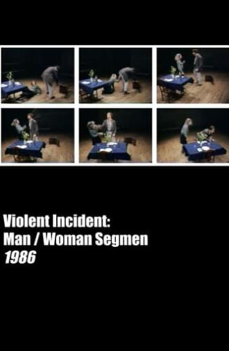 Violent Incident: Man-Woman, Segment (1986)