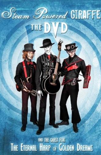 Steam Powered Giraffe: The Quest for the Eternal Harp of Golden Dreams (2012)