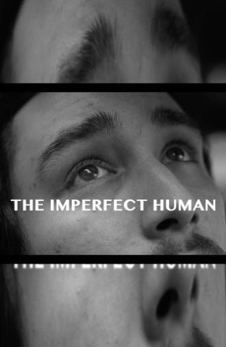 The Imperfect Human (2025)