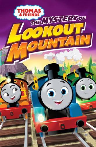 Thomas & Friends: The Mystery of Lookout Mountain (2022)