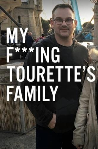 My F-ing Tourette’s Family (2018)