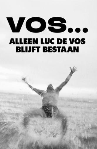 VOS... Alleen Luc De Vos blijft bestaan (2024)