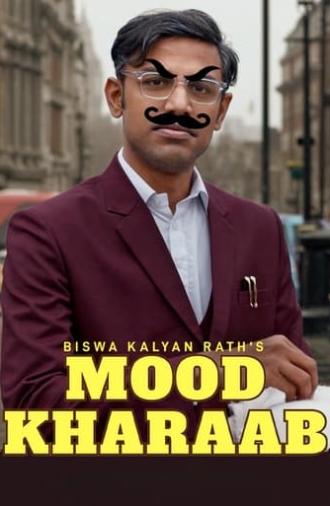 Biswa Kalyan Rath's Mood Kharaab (2023)